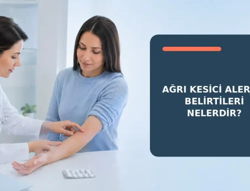 Ağrı Kesici Alerjisi Belirtileri Nelerdir?