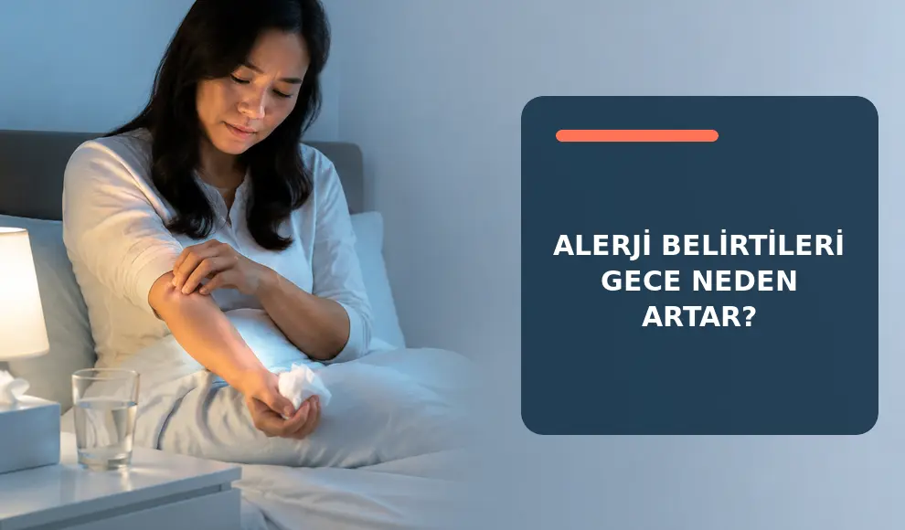 Alerji Belirtileri Gece Neden Artar?