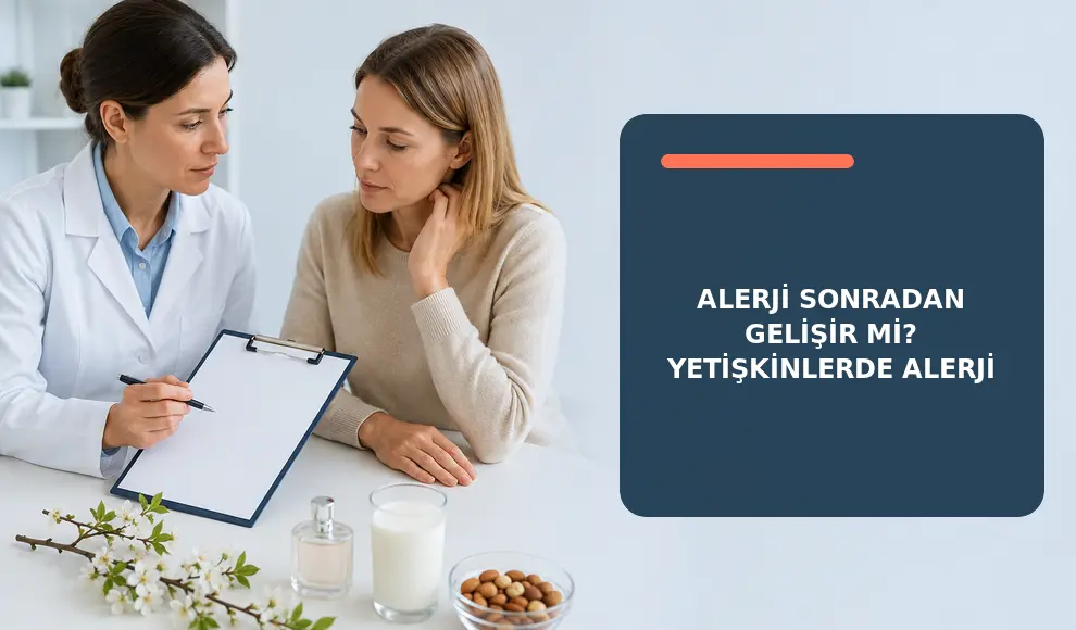 Alerji Sonradan Gelişir mi? Yetişkinlerde Alerji
