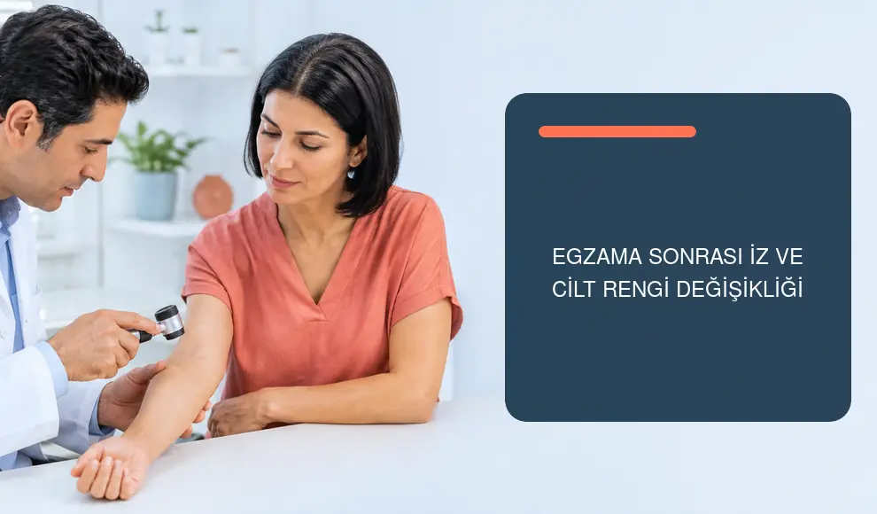 Egzama Sonrası İz ve Cilt Rengi Değişikliği
