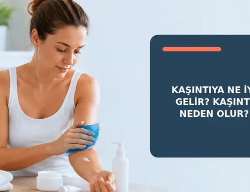 Kaşıntıya Ne İyi Gelir? Kaşıntı Neden Olur?