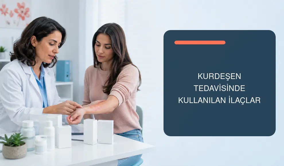 Kurdeşen Tedavisinde Kullanılan İlaçlar