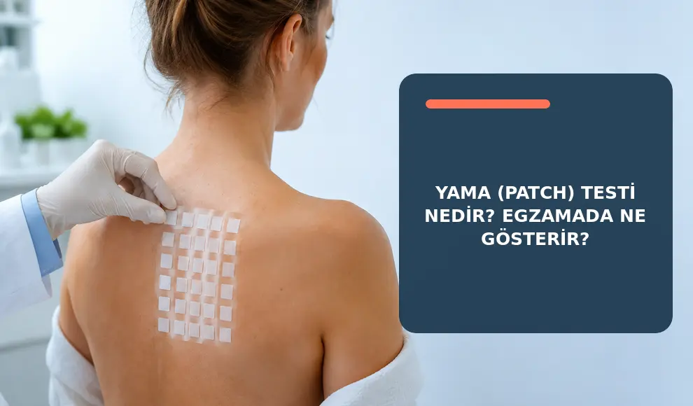Yama (Patch) Testi Nedir? Egzamada Ne Gösterir?